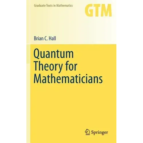 Quantum Theory for Mathematicians