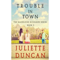 Trouble in Town