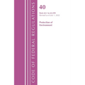 Code of Federal Regulations, Title 40 Protection of the Environment 63.1-63.599, Revised as of July 1, 2022