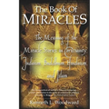 The Book of Miracles: The Meaning of the Miracle Stories in Christianity, Judaism, Buddhism, Hinduism and Islam