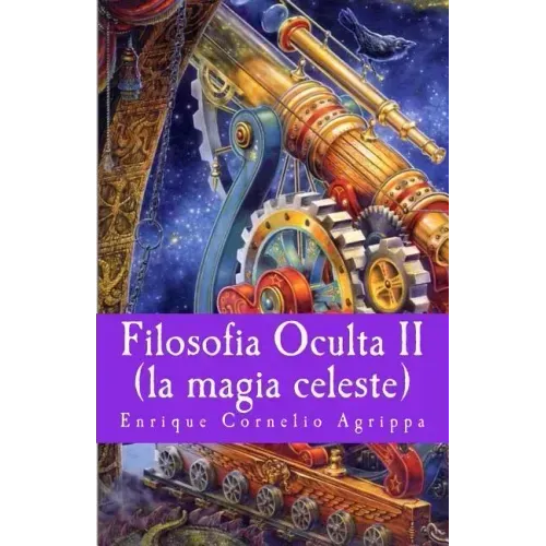 Filosofia Oculta II: la magia celeste