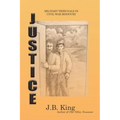 Justice: Military Tribunals in Civil War Missouri