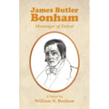 James Butler Bonham: Messenger of Defeat