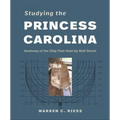 Studying the Princess Carolina: Anatomy of the Ship That Held Up Wall Street