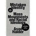 Mistaken Identity: Mass Movements and Racial Ideology