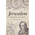 Jerusalem: The Story of a Song