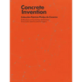 Concrete Invention: Patricia Phelps de Cisneros Collection