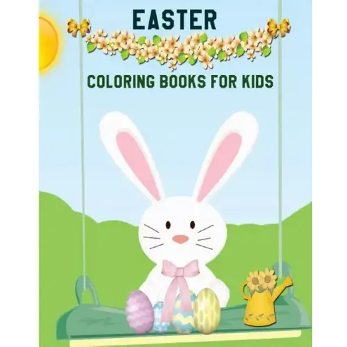 Easter Coloring Books For Kids: Children's Easter Books (A Big Easter Adventure) (Boys And Girls Ages 3-7)