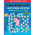 Dab and Dot Sight Word Activities: 100+ Dot to Dot Sight words with Bingo Daubers for Kindergarten to Grade 1 kids For Early Learners