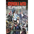 The Approaching Fury: Voices of the Storm, 1820-1861