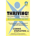 Thriving! Triumph over Trauma