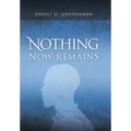 Nothing Now Remains
