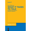 What It Takes to Talk: Exploring Developmental Cognitive Linguistics