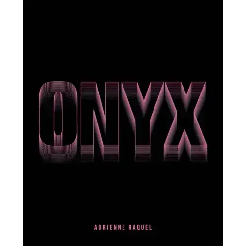 Adrienne Raquel: Onyx