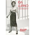 Ida Lupino: A Biography