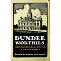 Dundee Worthies: Reminiscences, Games and Amusements