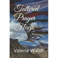 Tattered Prayer Flags