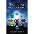 Gemstones: Magic or Science?: Revised Edition