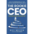 The Rookie CEO, You Can't Make This Stuff Up!