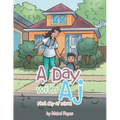 A Day with Aj: First Day of School