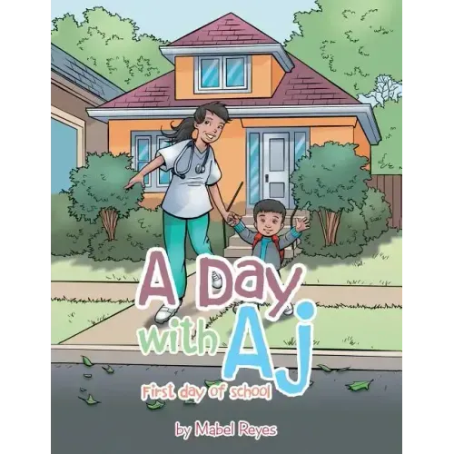 A Day with Aj: First Day of School