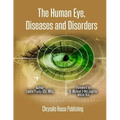 The Human Eye, Diseases and Disorders.