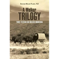 A Walker Trilogy: Three to Read on Walker Mountain