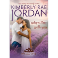 When I'm With You: A Contemporary Christian Romance