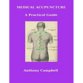 Medical Acupuncture: A Practical Guide