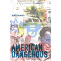 American Dangerous