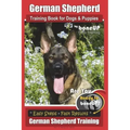 German Shepherd Dog Training for Puppies & Dogs by BoneUP Dog Training: Ready to Bone Up? Simple Steps* Quick Results German Shepherd Training