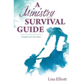 A Ministry Survival Guide: Straight from the Heart