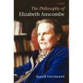The Philosophy of Elizabeth Anscombe
