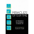 Miracles of Our Time: As Revealed in the Complexity of Cellular Life