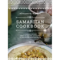 Samaritan Cookbook: A Culinary Odyssey from the Ancient Israelites to the Modern Mediterranean