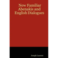 New Familiar Abenakis and English Dialogues