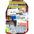 Survival Medicine: Beginner's Guide To Preparing Your First Aid Kit + 30 DIY Natural Recipes With Herbs to Heal Common Ailments In The Wi