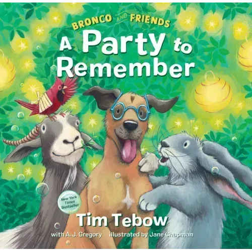 Bronco and Friends: A Party to Remember