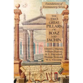 The Two Great Pillars of Boaz and Jachin: Foundations of Freemasonry Series