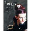 On Trend Vintage: 40's, 50's & 60's Step-By-Step Hairstyle Techniques & Make-Up Tips