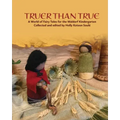 Truer Than True: A World of Fairy Tales for the Waldorf Kindergarten: A World of Fairy Tales for the Waldorf Kindergarten