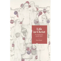Life in Christ: The Significance of Jesus' Story