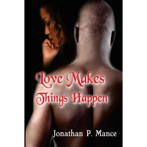 Love Makes Things Happen
