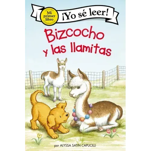Bizcocho Y Las Llamitas: Biscuit and the Little Llamas (Spanish Edition)