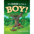 It's Good to be a Boy!