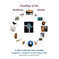 Readings of the Medicine Moons: Native American Lunar Astrology