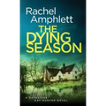 The Dying Season: A gripping crime thriller