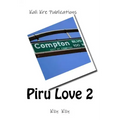 Piru Love part 2
