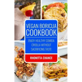 Vegan Boricua Cookbook: Enjoy Healthy Comida Criolla Without Sacrificing Taste