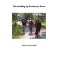 The Making of Budworm Farm